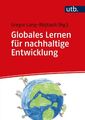 Gregor Lang-Wojtasik | Globales Lernen für nachhaltige Entwicklung | Taschenbuch