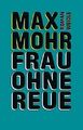 Max Mohr / Frau ohne Reue9783938803950