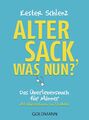 Alter Sack, was nun? | Das Überlebensbuch für Männer - Mit Illustrationen von Ti