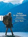 Leben in der Wildnis: Begegnungen mit Aussteigern... | Buch | Zustand akzeptabel