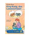 King-Kong, das Liebesschwein (MC): Lesung, Ill. v. Brix, Silke. Sprecher: Boie, 