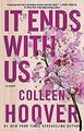 It Ends with Us: A Novel von Hoover, Colleen | Buch | Zustand akzeptabel