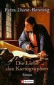 Die Liebe des Kartographen: Roman von Durst-Benning, Petra | Buch | Zustand gut