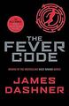 The Fever Code (Maze Runner Series) von Dashner, James | Buch | Zustand gut