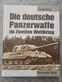 Zweiter Weltkrieg                                      Die Deutsche Panzer Waffe