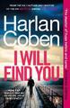 Harlan Coben I Will Find You (Taschenbuch)