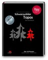 Schwarzwälder Tapas - Das Kochbuch: Präsentiert von der SchwarzwaldMarie (Kochbu