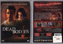 DEAD BODIES - Avec Kelly REILY - 2003 - 88 min -  NEUF