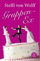 Gruppen-Ex - Steffi von Wolff - Roman, Taschenbuch, Humor, Liebe