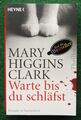 Higgins Clark, Mary - Warte bis du schläfst - Roman
