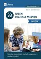 33 Ideen Digitale Medien Musik | Florian Aschenbrenner | Deutsch | Broschüre