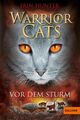 Warrior Cats. Vor dem Sturm: I, Band 4 von Hunter, Erin