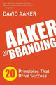 Aaker on Branding: 20 Principles That Drive Success by Aaker, David