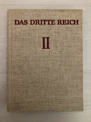 Das Dritte Reich - Seine Geschichte in Texten, Bildern und Dokumenten,..