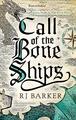 Call of the Bone Ships: Buch 2 der Tide Child Trilogie von RJ Barker (englisch) 