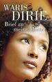 Brief an meine Mutter von Dirie, Waris | Buch | Zustand akzeptabel