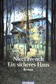 Ein sicheres Haus. (Goldmann ; 43552) French, Nicci: