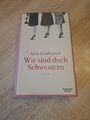 Wir sind doch Schwestern von Anne Gesthuysen (2014, Taschenbuch)