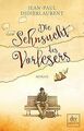 Die Sehnsucht des Vorlesers: Roman von Didierlaurent, Je... | Buch | Zustand gut