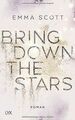 Bring Down the Stars (Beautiful-Hearts-Duett, Band 1) vo... | Buch | Zustand gut