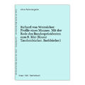 Richard von Weizsäcker: Profile eines Mannes. Mit der Rede des Bundespräsidenten