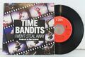 7" - TIME BANDITS - I Won´t Steal Away - Cool World - CBS // 1986