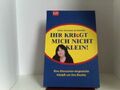 Ihr kriegt mich nicht klein!: Eine Discounter-Angestellte kämpft um ihre Rechte 