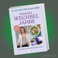 NEUSTART WECHSELJAHRE | INGO FROBÖSE | Mit 4-Stufen-Plan zum Abnehmen - Ratgeber