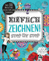 Einfach zeichnen! Step by Step | Schwager & Steinlein Verlag | 2020 | deutsch