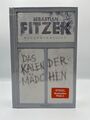 Sebastian Fitzek - Das Kalendermädchen