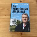 Die Zerstörung Amerikas: Wie Donald Trump sein Land und ... | Buch | Zustand gut