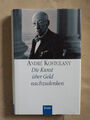 Andre Kostolany: Die Kunst, über Geld nachzudenken (3430156289)