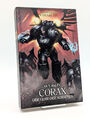 The Horus Heresy - Primarchs 10: Corax - Der Herr der Schatten * Guy Haley