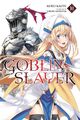 Kumo Kagyu | Goblin Slayer, Vol. 10 (Light Novel) | Taschenbuch | Englisch