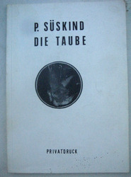 Patrick Süskind Die Taube Privatdruck Trauma Bindungsstörung Körper Geist Raubdr