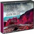 Glaube der Lüge von Elizabeth George | Hörbuch