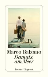 Marco Balzano / Damals, am Meer /  9783257245684