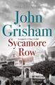 Sycamore Row: Jake Brigance, Held von A TIME TO KILL, ist zurück von John Grisham (En