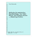 Methoden der empirischen Sozialforschung. von. Unter Mitarb. von Christiane Bend