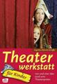 Angelika Albrecht-Schaffer | Theaterwerkstatt für Kinder | Taschenbuch | Deutsch