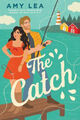 The Catch (The Influencer Series) by Amy Lea