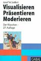 Seitert, Josef W. - Visualisieren Präsentieren Moderieren - Der Bestseller