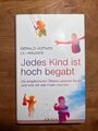 Jedes Kind ist hoch begabt: Die angeborenen Talente | Gerald Hüther | Neu!