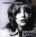 Marianne Faithful - Rich Kid Blues - Vinile