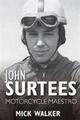 John Surtees | Motorcycle Maestro | Mick Walker | Englisch | Taschenbuch | 2014