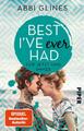 Best Ive Ever Had Für jetzt und immer | Abbi Glines | deutsch