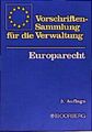 Vorschriftensammlung für die Verwaltung - Europarecht