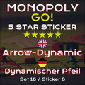 Transfer Monopoly Go 5⭐ Sticker Card - Arrow-Dynamic - Dynamischer Pfeil - 16/8