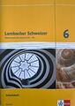 Lambacher Schweizer. 6. Schuljahr G8. Arbeitsheft plus Lösungsheft. Neubearbeit