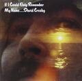 David Crosby - If I Could Only Remember My Name - AA.VV. (Audio Cd)